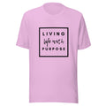 Life With Purpose T-shirt
