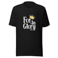 For His Glory T-shirt