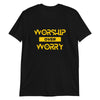 Worship over Worry Unisex T-Shirt